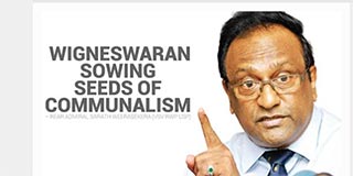 Wigneswaran sowing seeds of communalism