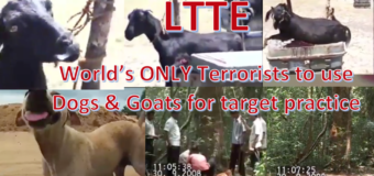 LTTE the world’s only terrorists to use DOGS & GOATS for target practice – where are the animal activists?